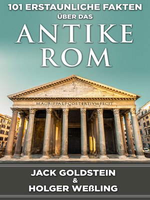 cover image of 101 Erstaunliche Fakten über das antike Rom